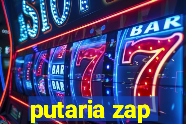 putaria zap